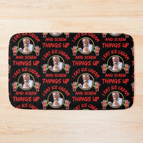Item preview, I Eat Ice Cream And Screw Things Up designed and sold by WoodburyLake.