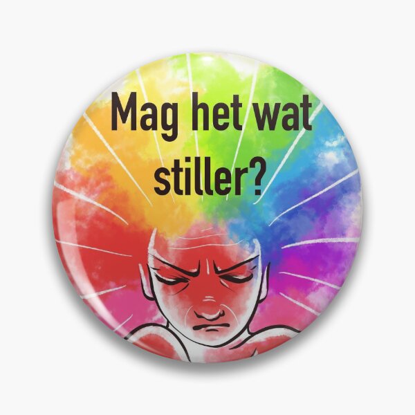 Item preview, Mag het wat stiller? designed and sold by NeuroElfje.