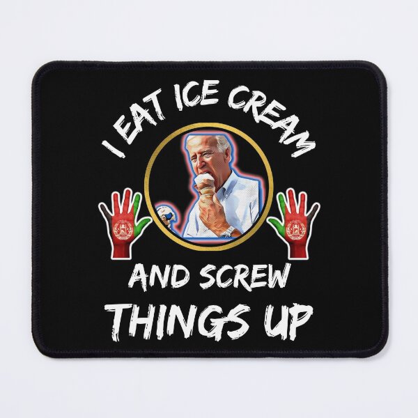 Item preview, I Eat Ice Cream And Screw Things Up designed and sold by WoodburyLake.