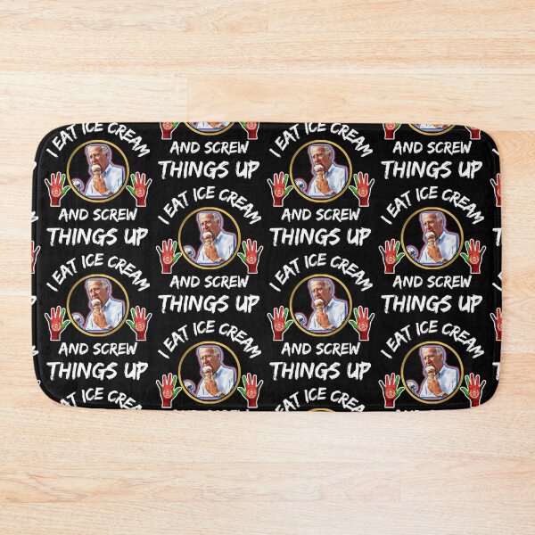 Item preview, I Eat Ice Cream And Screw Things Up designed and sold by WoodburyLake.