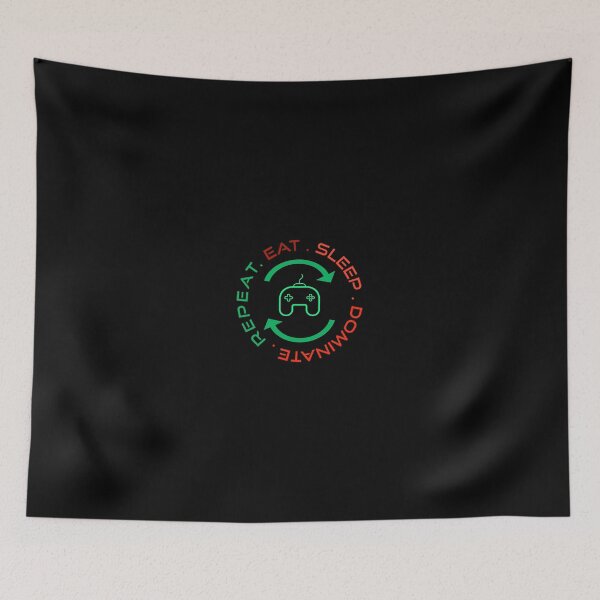 Item preview, Eat Sleep Dominate Repeat designed and sold by Sleepykid29.
