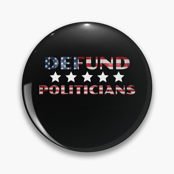 Item preview, Defund The Politicians designed and sold by Braw-Merch.