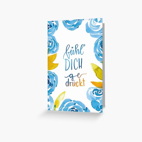 Fühl dich gedrückt, Blumen-Illustration mit Handlettering Grußkarte