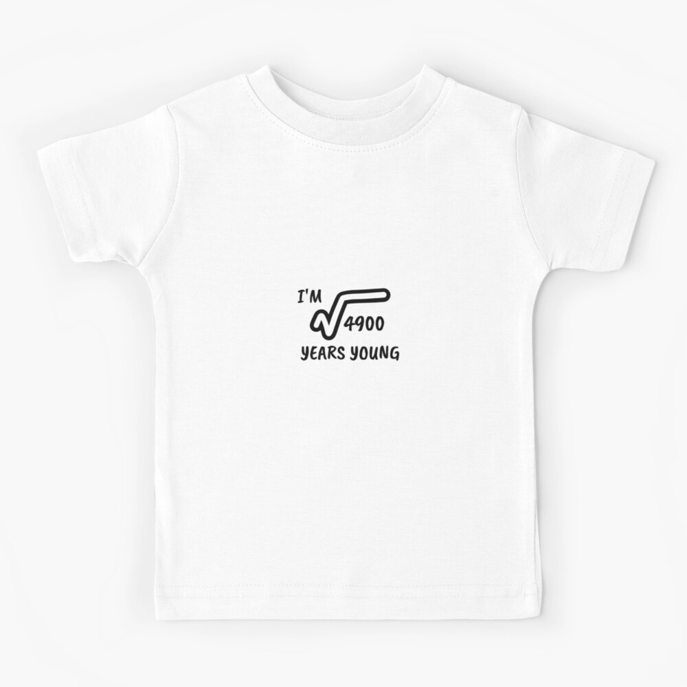 70th-birthday-square-root-of-70-years-old-kids-t-shirt-for-sale-by