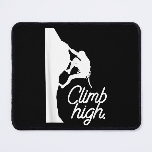 Item preview, Climb High Funny Rock Climbing Quote Climber designed and sold by luisweber.