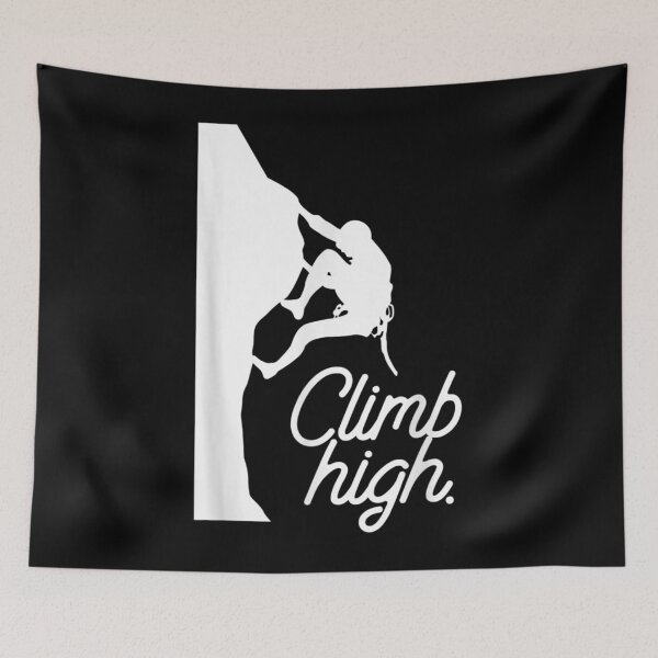 Item preview,  Climb High Funny Rock Climbing Quote Climber designed and sold by luisweber.
