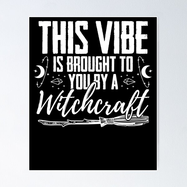 Item preview, This Vibe Is Brought To You By A Witch Spell Witches Broom designed and sold by Nessshirts.