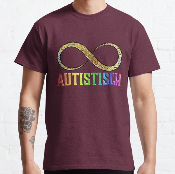 Autistisch - met gouden infinity Classic T-Shirt