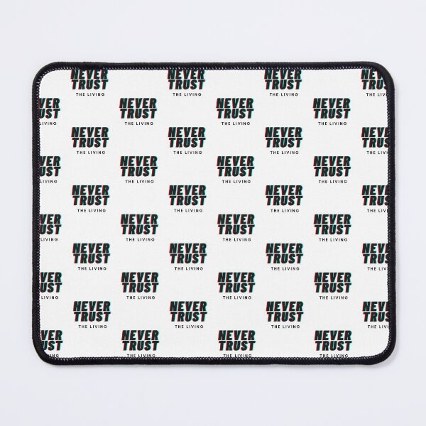 Item preview, Never Trust The Living designed and sold by Chanchane Store.