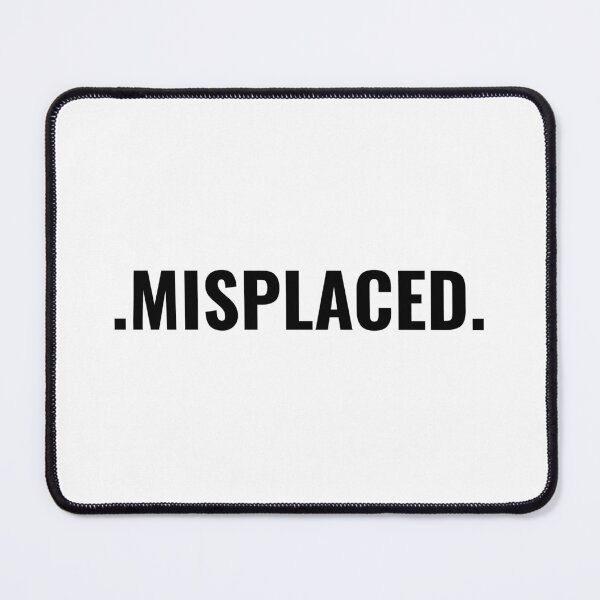 Item preview, .MISPLACED. designed and sold by Micovic.
