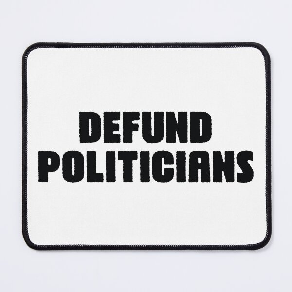 Item preview, Defund The Politicians - Libertarian Political Anti Government designed and sold by ambaart.