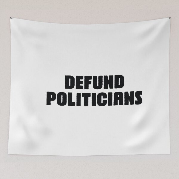 Item preview, Defund The Politicians - Libertarian Political Anti Government  designed and sold by ambaart.