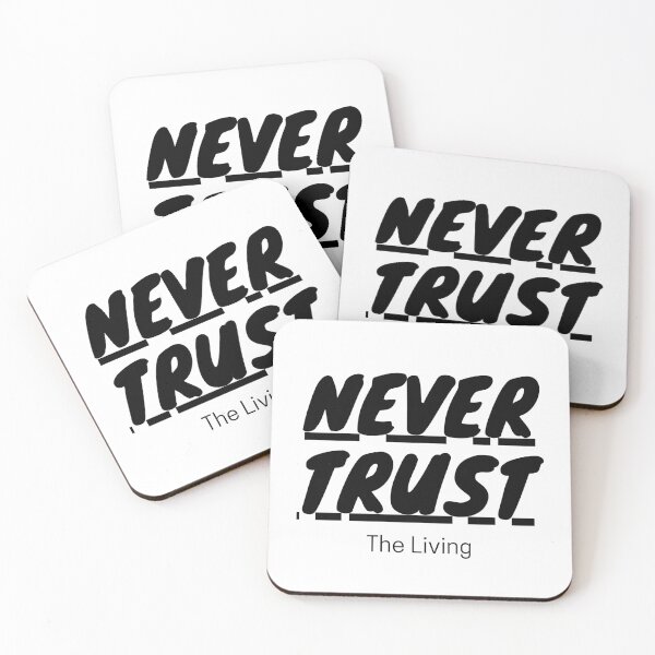 Item preview, Never Trust The Living designed and sold by Chanchane Store.