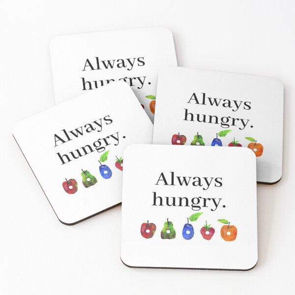 Item preview, Always Hungry... designed and sold by BeckeatRyan.