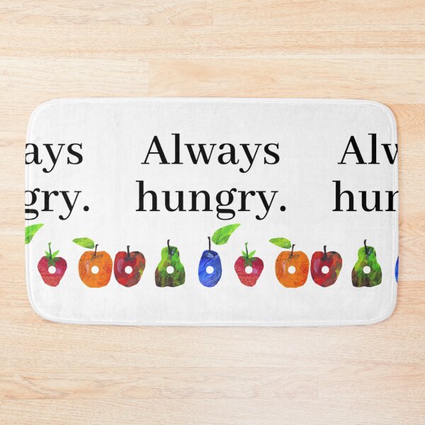 Item preview, Always Hungry... designed and sold by BeckeatRyan.