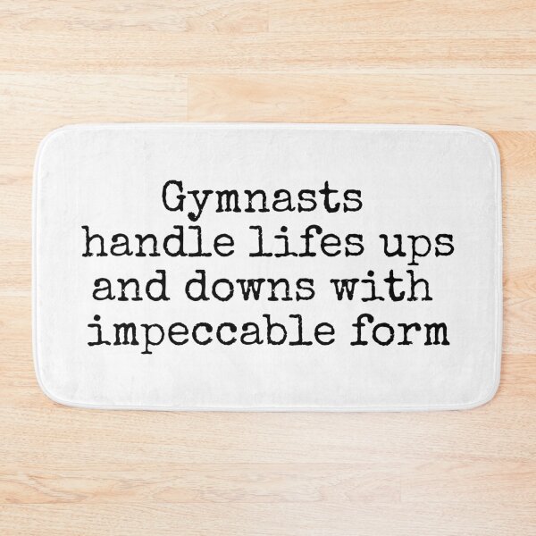 Item preview, Gymnasts handle lifes ups and downs with impeccable form designed and sold by MuggyandMo.