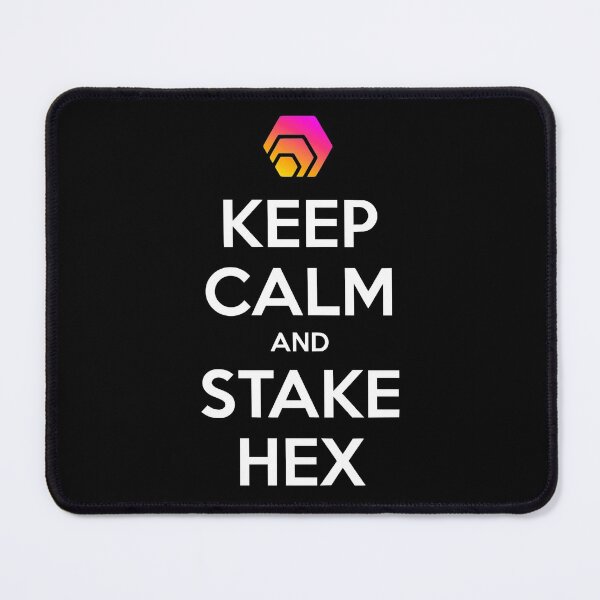 Item preview, Keep Calm And Stake Hex Crypto Hexican designed and sold by JackCurtis1991.