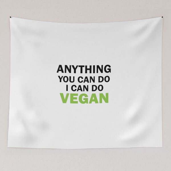 Item preview, anything you can do i can do vegan, vegan protein, vegan snacks, vegan cook, vegan recipes designed and sold by adjamine.