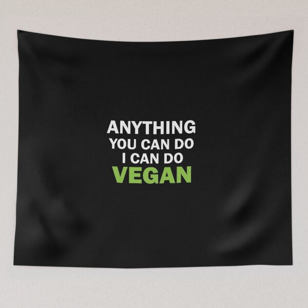 Item preview, anything you can do i can do vegan, vegan protein, vegan snacks, vegan cook, vegan recipes designed and sold by adjamine.
