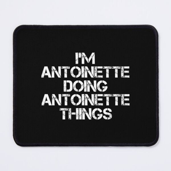 Item preview, Antoinette Name T Shirt - I'm Antoinette Doing Antoinette Things Name Gift Item Tee designed and sold by zerniakcor.