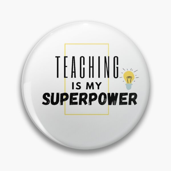 Item preview, my superpower: teaching designed and sold by Thepoeticwine.