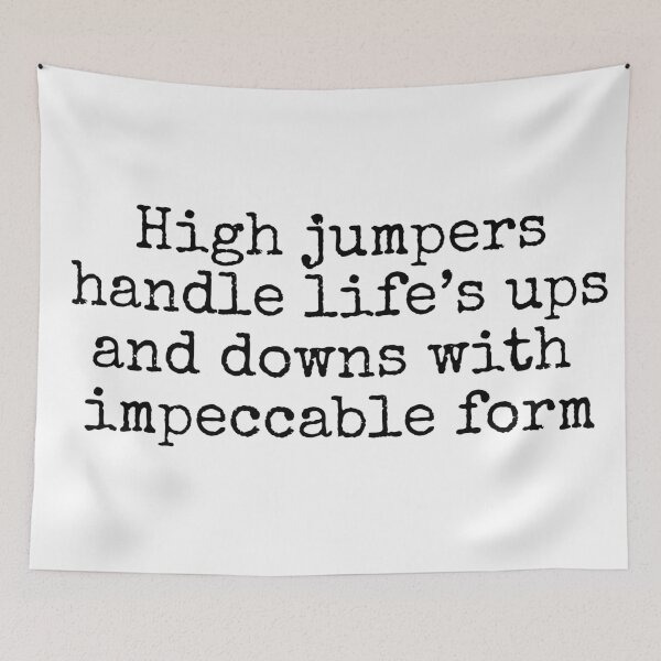 Item preview, High jumpers handle life's ups and downs with impeccable form designed and sold by MuggyandMo.