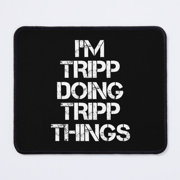 Item preview, Tripp Name T Shirt - I'm Tripp Doing Tripp Things Name Gift Item Tee designed and sold by erstrudy75.