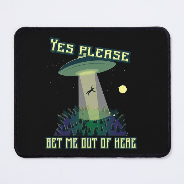 Item preview, UFO - Alien - Yes Please, Get Me Out Of Here designed and sold by Shirt-Designs.