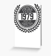 Vintage 1979 Aged To Perfection Greeting Card
