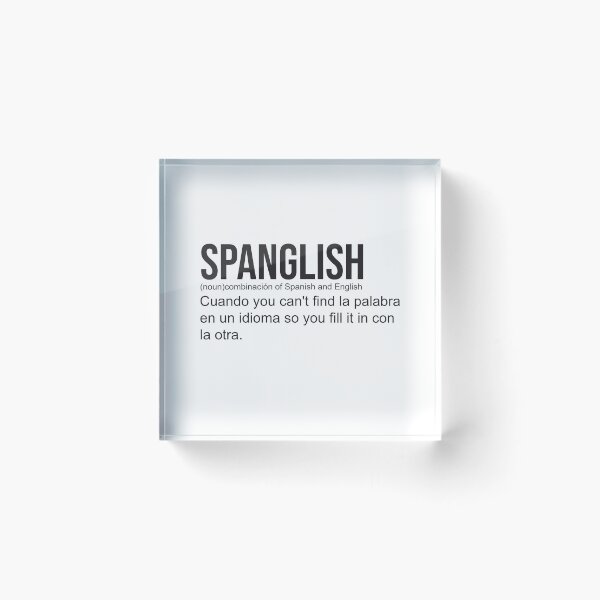 Item preview, SPANGLISH definition designed and sold by StoreDay.