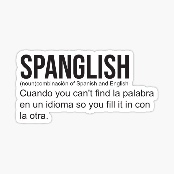 "SPANGLISH definition" Sticker for Sale by StoreDay Redbubble