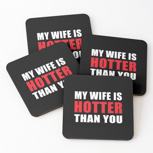 Item preview, My Wife is Hotter Than You Funny Husband Design designed and sold by hobrath.