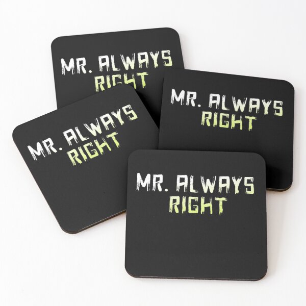 Item preview, MR ALWAYS RIGHT designed and sold by MANINFEAR.