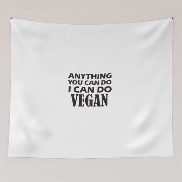 Item preview, anything you can do i can do vegan, vegan protein, vegan snacks, vegan cook, vegan recipes designed and sold by adjamine.