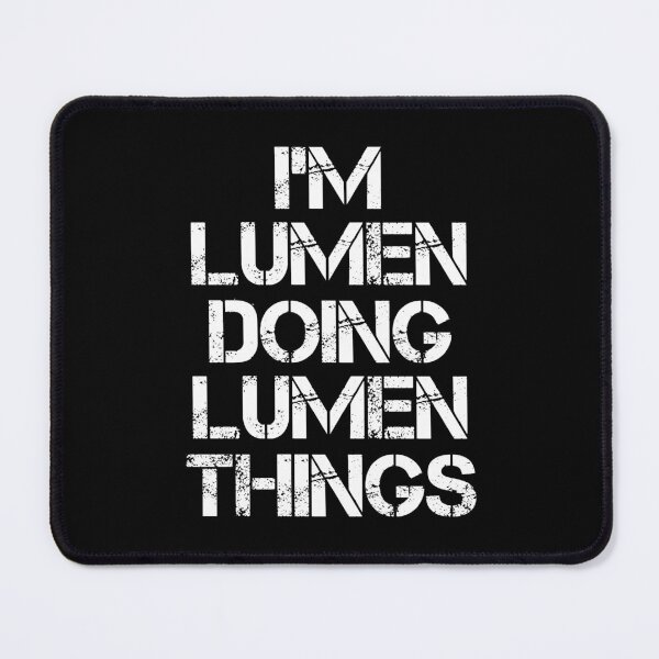 Item preview, Lumen Name T Shirt - I'm Lumen Doing Lumen Things Name Gift Item Tee designed and sold by isalvatore.