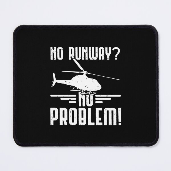 Item preview, No Runway No Problem Helicopter Pilot Aviation Joke Gift designed and sold by politevann.