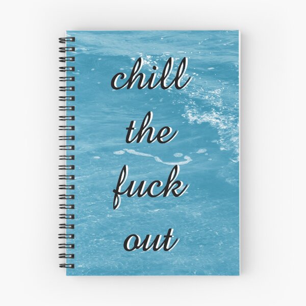 Item preview, Chill the fuck out designed and sold by haleyd95.