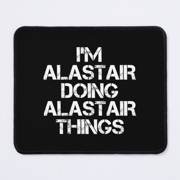 Item preview, Alastair Name T Shirt - I'm Alastair Doing Alastair Things Name Gift Item Tee designed and sold by zubakbrita.