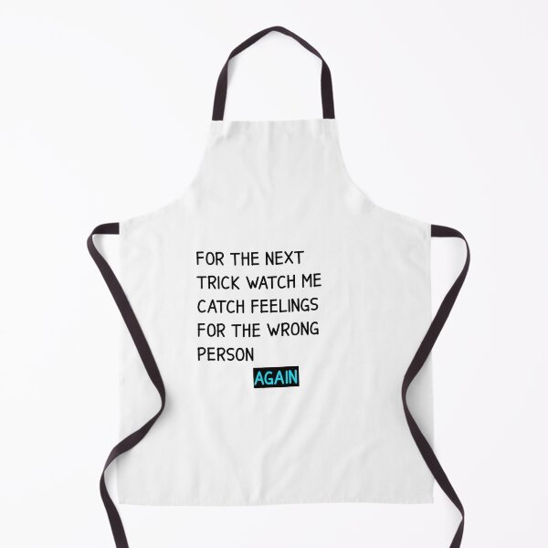 Item preview, FOR THE TRICK WATCH ME CATCH FEELINGS FOR THE WRONG PERSON AGAIN - FOR THE NEXT TRICK WATCH ME CATCH FEELINGS FOR THE WRONG PERSON AGAIN designed and sold by yourdailywear.