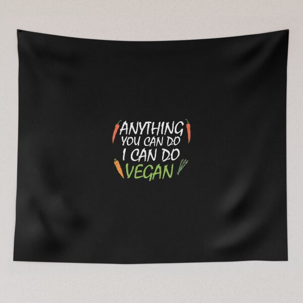 Item preview, anything you can do i can do vegan, vegan protein, vegan snacks, vegan cook, vegan recipes designed and sold by adjamine.