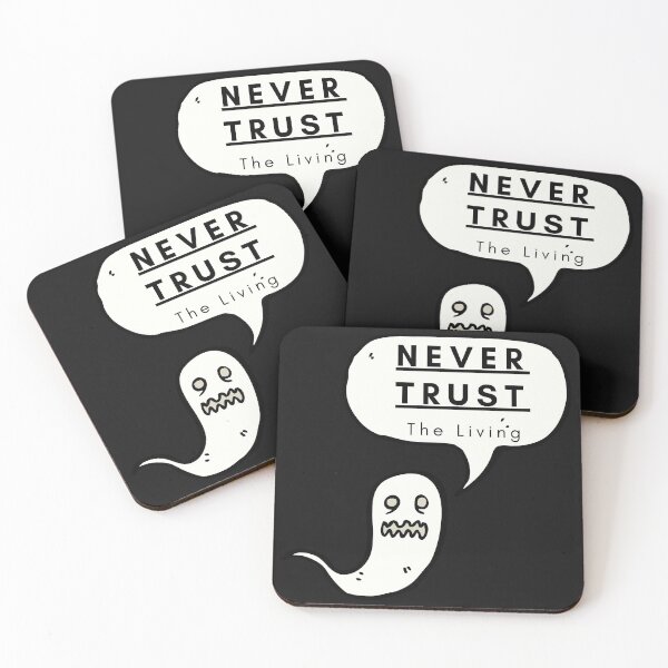 Item preview, Never Trust The Living designed and sold by Chanchane Store.
