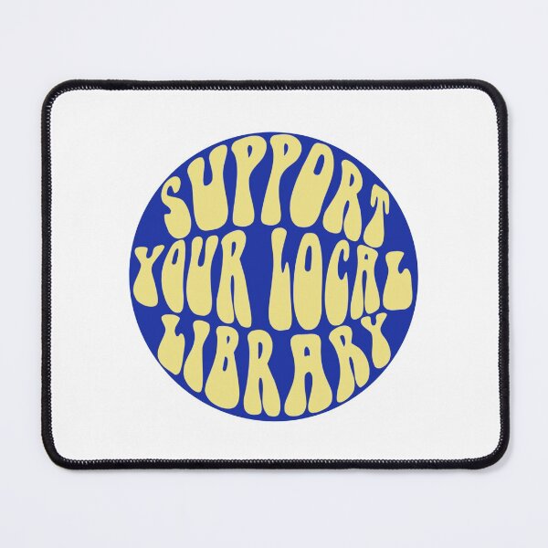 Item preview, Support your local library Blue/Yellow designed and sold by ibella328.