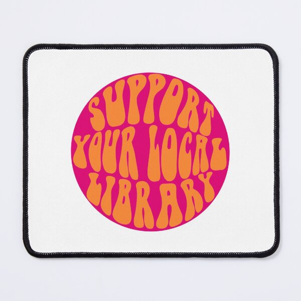 Item preview, Support your local library Pink/Orange designed and sold by ibella328.