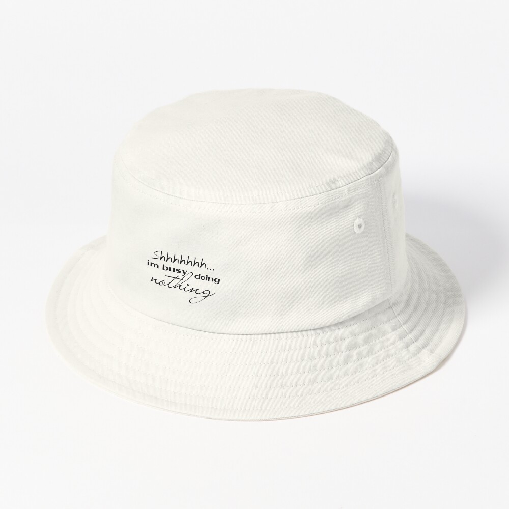 Nothing written camp bucket hat (IVORY）M Shhhhhhhi`m busy doing nothing