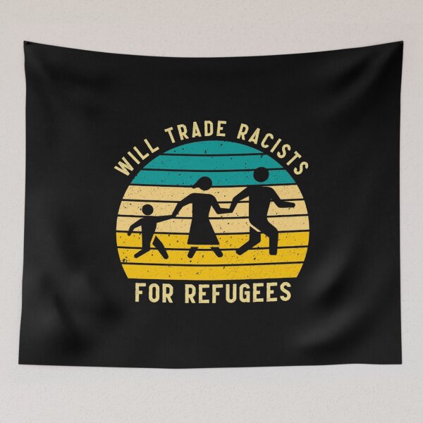 Item preview, will trade racists for refugee designed and sold by monteroshirt.