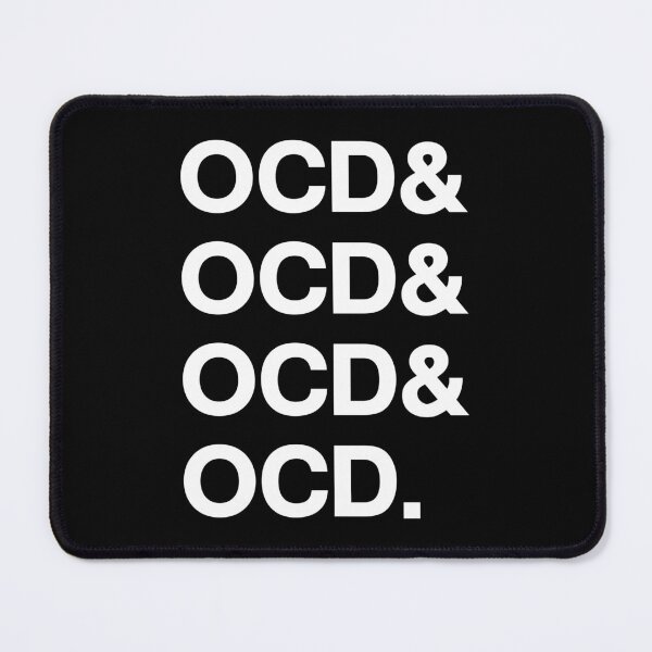 Item preview, OCD & OCD & OCD & OCD designed and sold by Good-Looking Corpse.