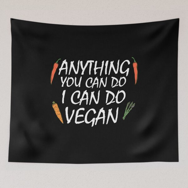 Item preview, anything you can do i can do vegan, vegan protein, vegan snacks, vegan cook, vegan recipes designed and sold by adjamine.