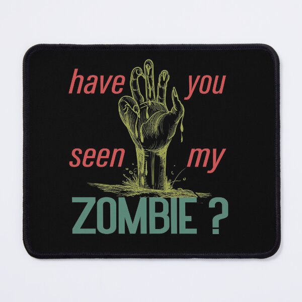 Item preview, have you seen my zombie shirt - funny zombie designed and sold by MAHMUD MUIKE.