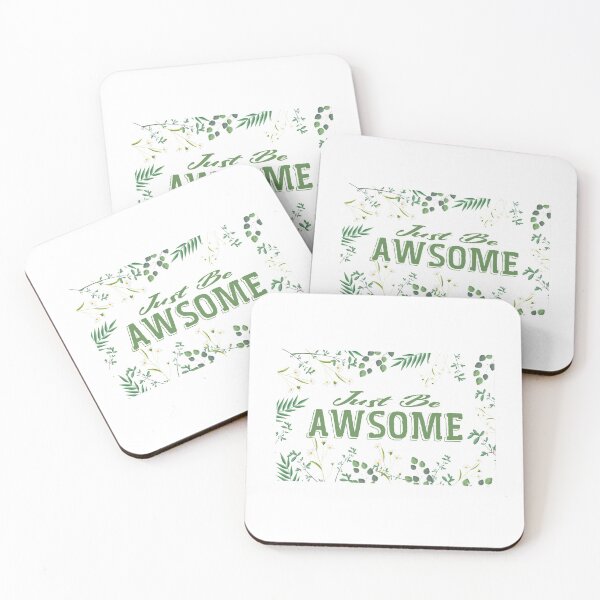 Item preview, JUST BE AWSOME T-shirt , quote t-shirt , t-shirt with saying designed and sold by LilaDiams.