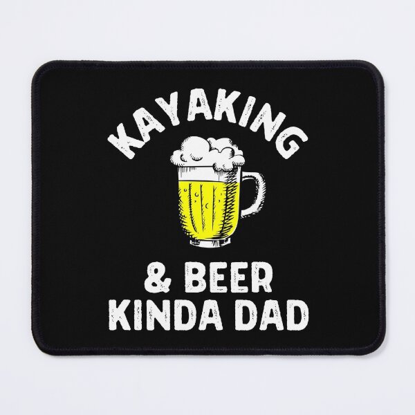 Item preview, Kayaking & beer kinda dad designed and sold by TheGreenGoat.